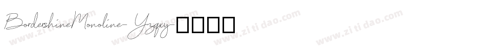 BordershineMonoline-Yzqxy字体转换