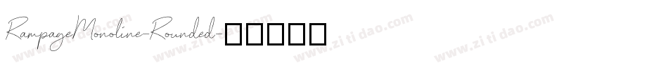 RampageMonoline-Rounded字体转换