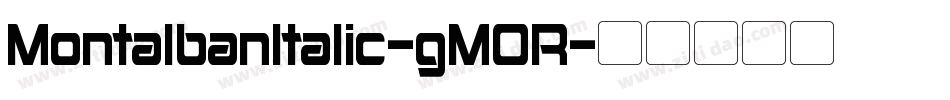 MontalbanItalic-gMOR字体转换