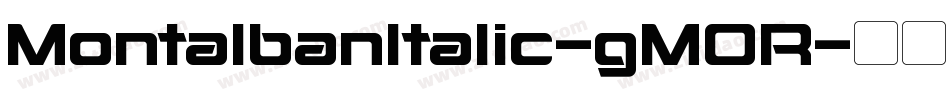 MontalbanItalic-gMOR字体转换