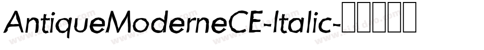 AntiqueModerneCE-Italic字体转换
