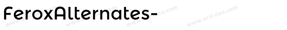FeroxAlternates字体转换 FeroxAlternates字体转换