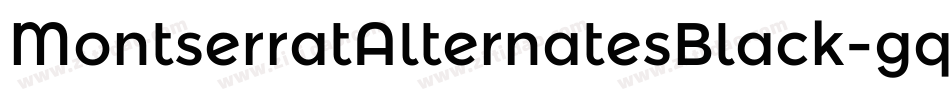 MontserratAlternatesBlack-gqpp字体转换