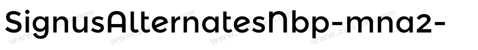 SignusAlternatesNbp-mna2字体转换 SignusAlternatesNbp-mna2字体转换