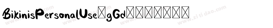 BikinisPersonalUse-gGd5字体转换 BikinisPersonalUse-gGd5字体转换