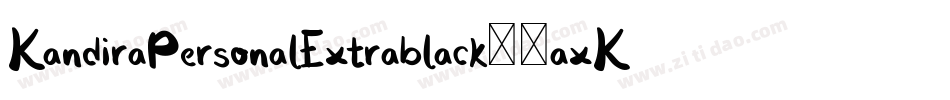 KandiraPersonalExtrablack-9axK字体转换 KandiraPersonalExtrablack-9axK字体转换