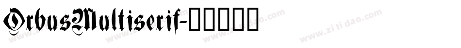 OrbusMultiserif字体转换