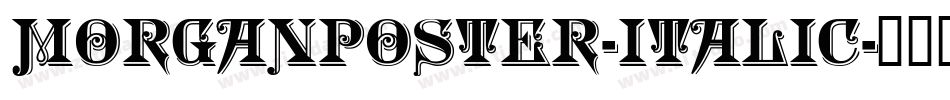 MorganPoster-Italic字体转换