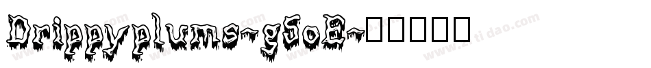 Drippyplums-g5oE字体转换