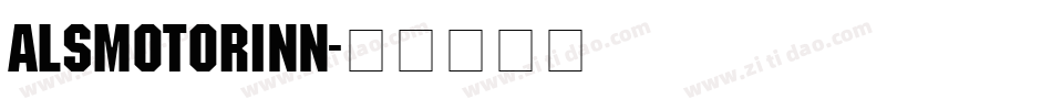 AlsMotorInn字体转换