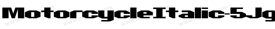 MotorcycleItalic-5Jgz字体转换