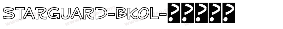 StarGuard-BKOl字体转换