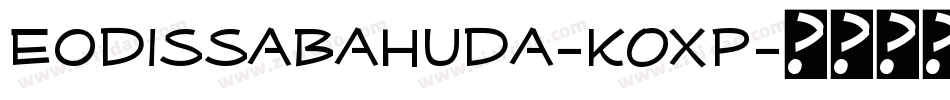 EodissaBahuda-KOXp字体转换