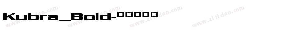 Kubra_Bold字体转换