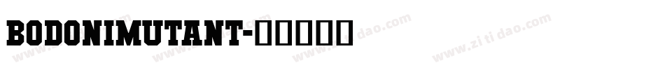 BodoniMutant字体转换