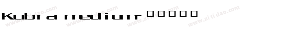 Kubra_medium字体转换