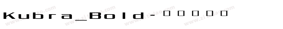 Kubra_Bold字体转换