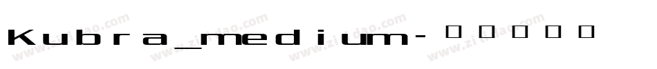 Kubra_medium字体转换