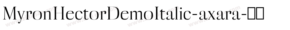 MyronHectorDemoItalic-axara字体转换