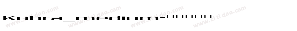 Kubra_medium字体转换