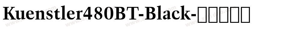 Kuenstler480BT-Black字体转换
