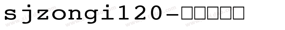 sjzongi120字体转换