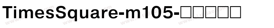 TimesSquare-m105字体转换