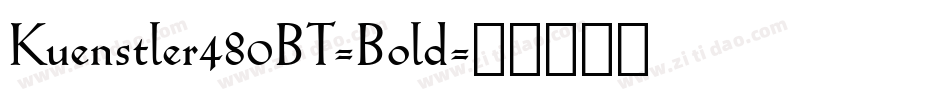 Kuenstler480BT-Bold字体转换
