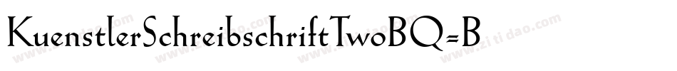KuenstlerSchreibschriftTwoBQ-Bold字体转换