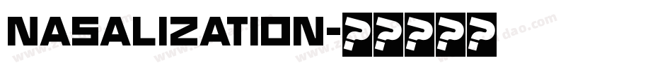 Nasalization字体转换