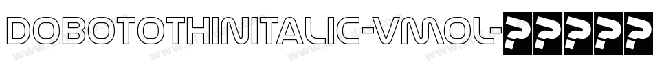 DobotoThinItalic-VmOl字体转换