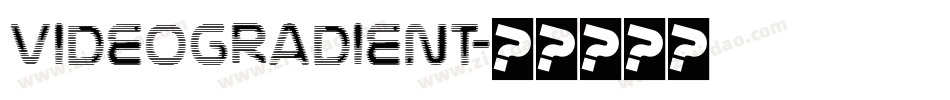 VideoGradient字体转换