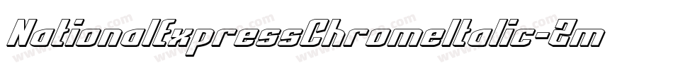NationalExpressChromeItalic-Zmol字体转换