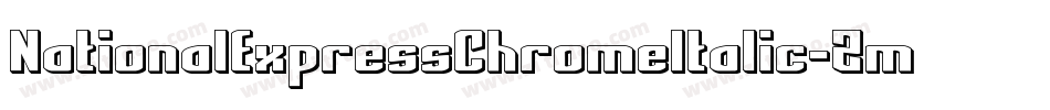 NationalExpressChromeItalic-Zmol字体转换