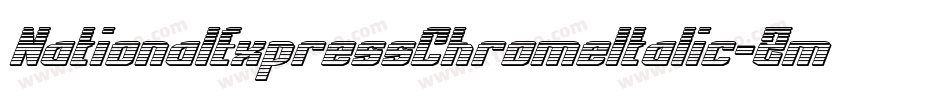NationalExpressChromeItalic-Zmol字体转换