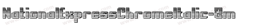 NationalExpressChromeItalic-Zmol字体转换