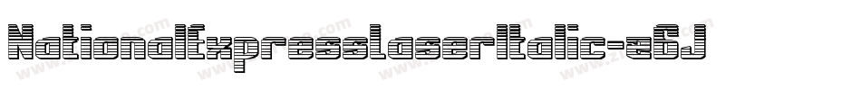 NationalExpressLaserItalic-z6Jw字体转换