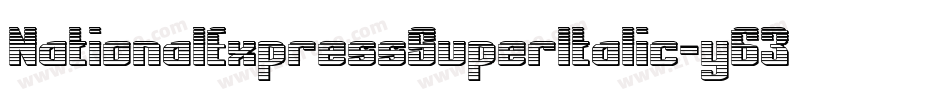 NationalExpressSuperItalic-y63d字体转换