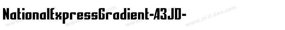 NationalExpressGradient-A3JD字体转换 NationalExpressGradient-A3JD字体转换