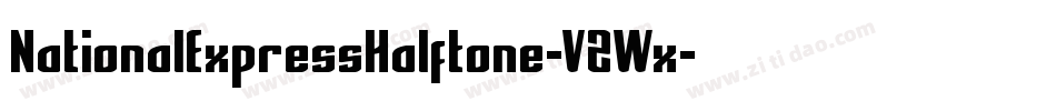 NationalExpressHalftone-V2Wx字体转换