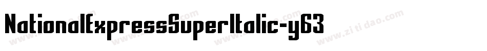 NationalExpressSuperItalic-y63d字体转换