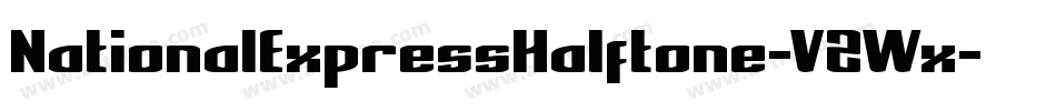 NationalExpressHalftone-V2Wx字体转换