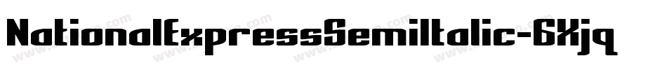 NationalExpressSemiItalic-6Xjq字体转换
