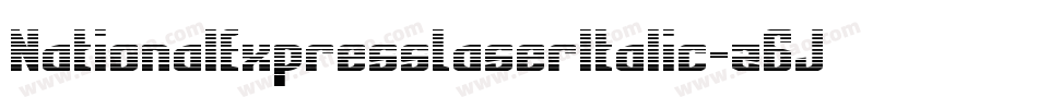 NationalExpressLaserItalic-z6Jw字体转换