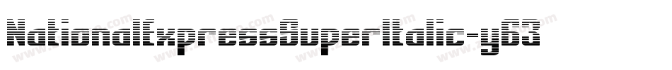 NationalExpressSuperItalic-y63d字体转换