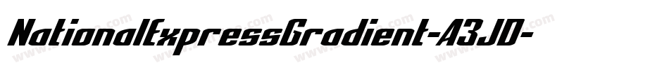 NationalExpressGradient-A3JD字体转换 NationalExpressGradient-A3JD字体转换