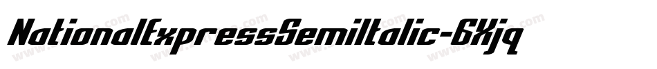 NationalExpressSemiItalic-6Xjq字体转换