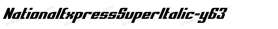 NationalExpressSuperItalic-y63d字体转换