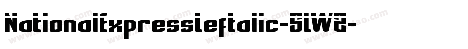 NationalExpressLeftalic-5LWZ字体转换