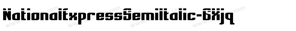NationalExpressSemiItalic-6Xjq字体转换